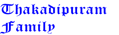 Thakadipuram 
Family
